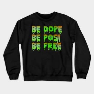 THE MOTTO Crewneck Sweatshirt